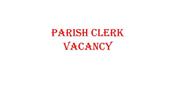 New Parish Clerk Closing Date 5pm Wednesday 18th May